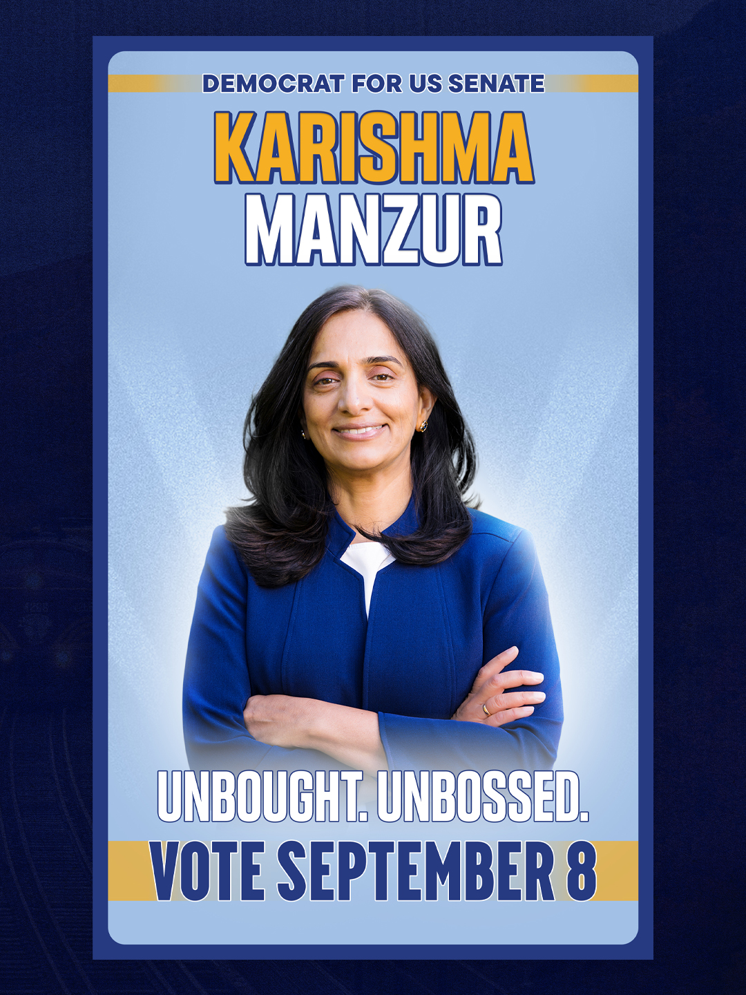 Karishma Manzur — Democrat for US Senate poster